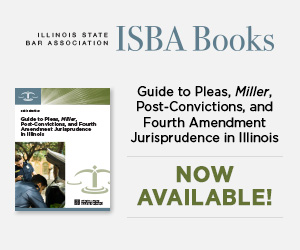 Guide to Pleas, Miller, Post-Convictions, and Fourth Amendment Jurisprudence in Illinois